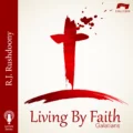 Living By Faith (Galatians)