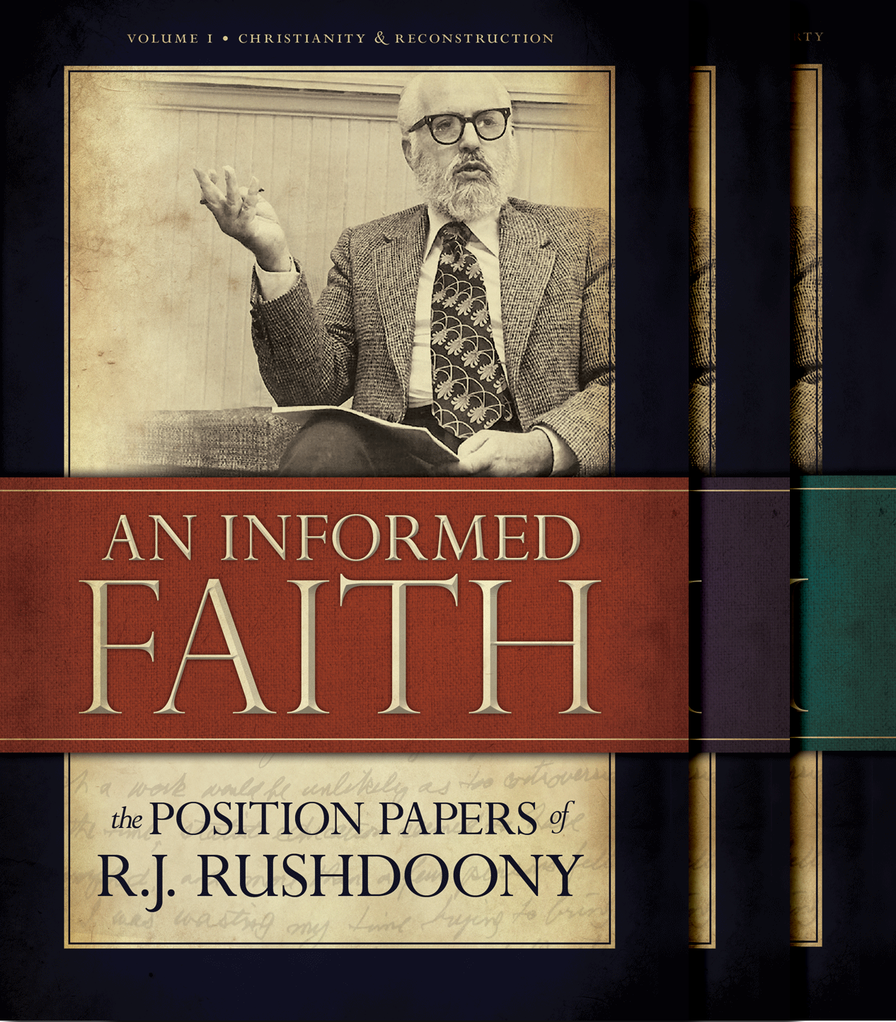 an-informed-faith-the-position-papers-of-r-j-chalcedon-foundation