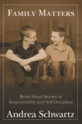 Family Matters: Read Aloud Stories of Responsibility and Self-Discipline