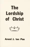 Lordship of Christ, The