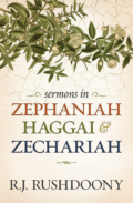 Sermons in Zephaniah, Haggai, & Zechariah