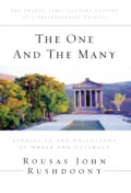 One and the Many, The: Studies in the Philosophy of Order and Ultimacy